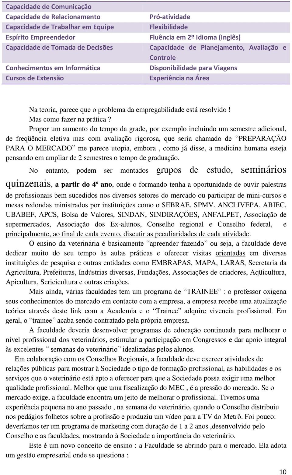 empregabilidade está resolvido! Mas como fazer na prática?