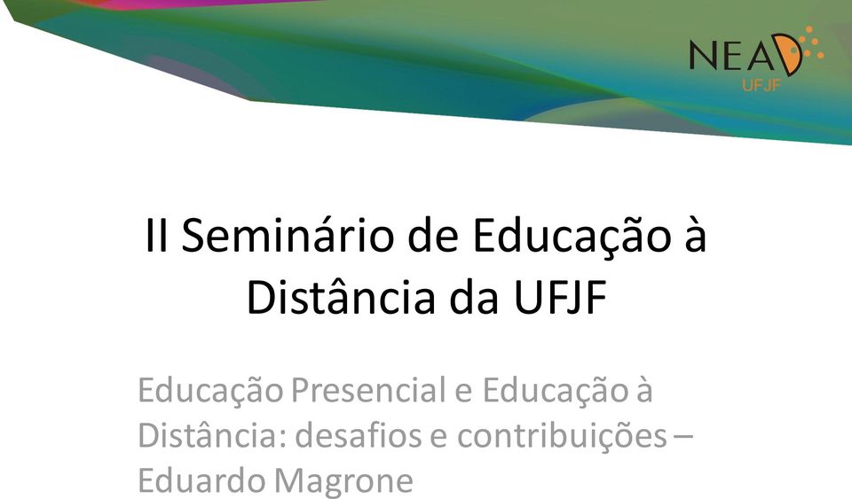 Presencial e Educação à