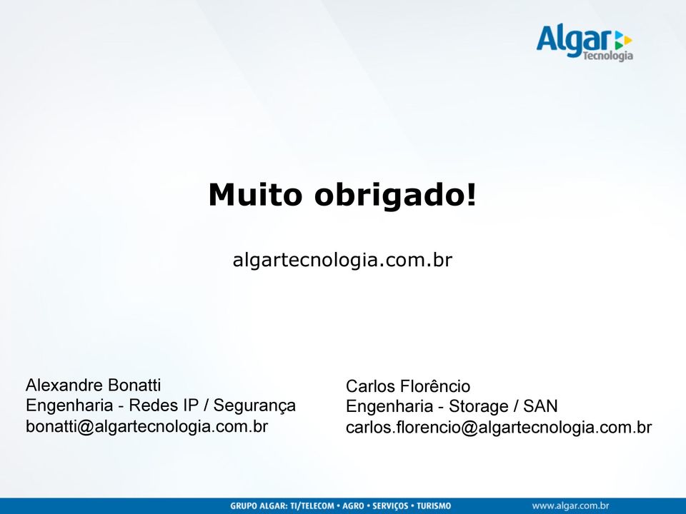 Segurança bonatti@algartecnologia.com.