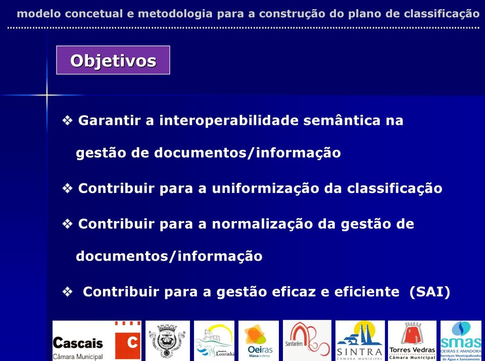 classificação Contribuir para a normalização da gestão de