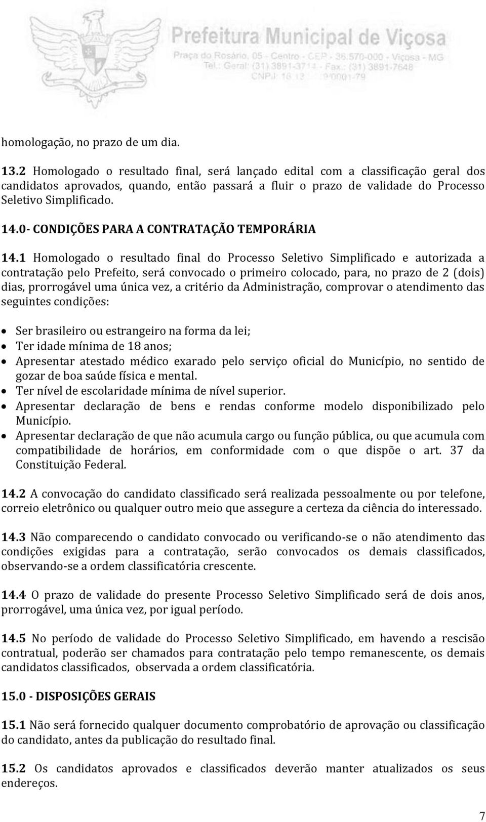 0- CONDIÇÕES PARA A CONTRATAÇÃO TEMPORÁRIA 14.