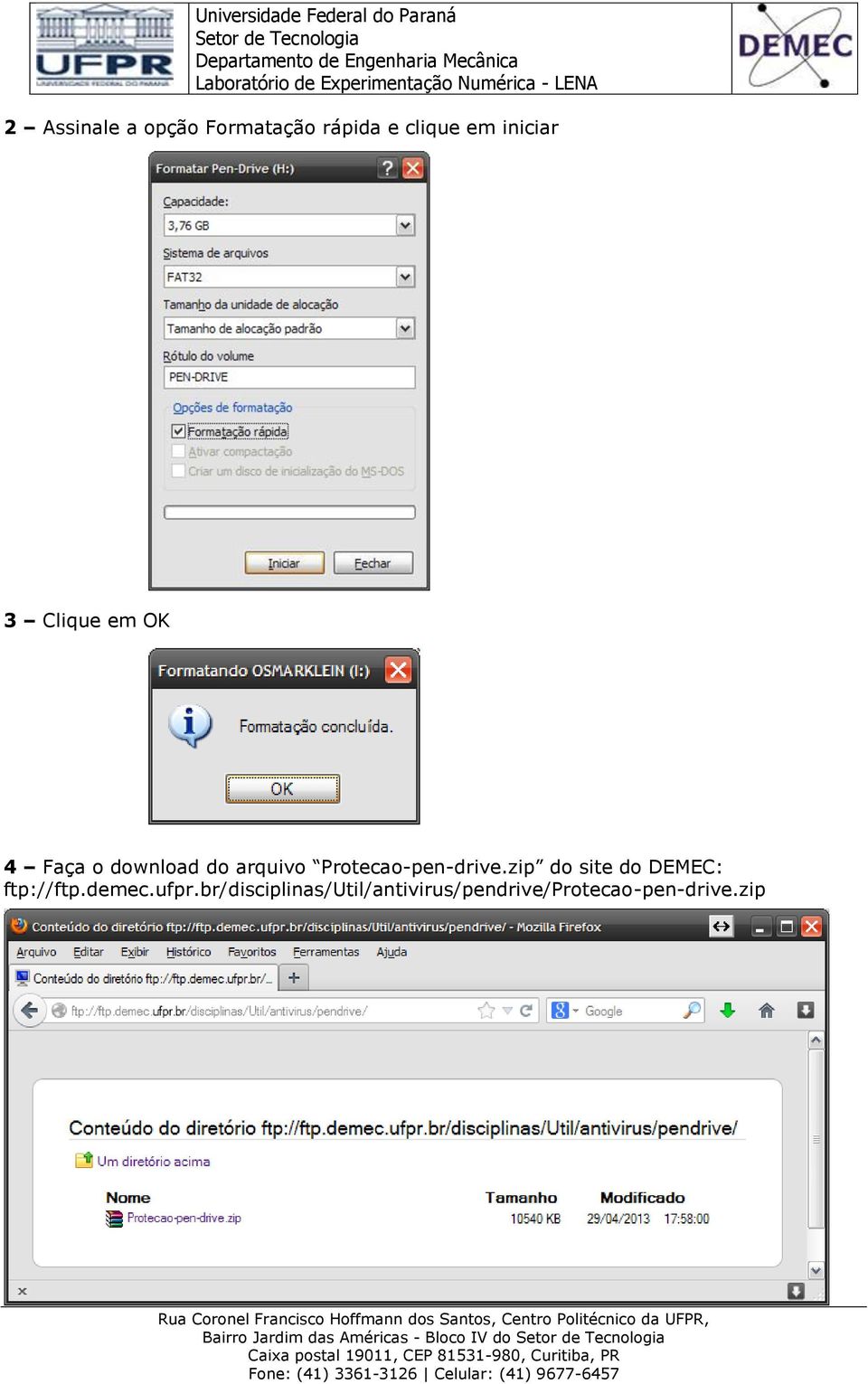 Protecao-pen-drive.zip do site do DEMEC: ftp://ftp.