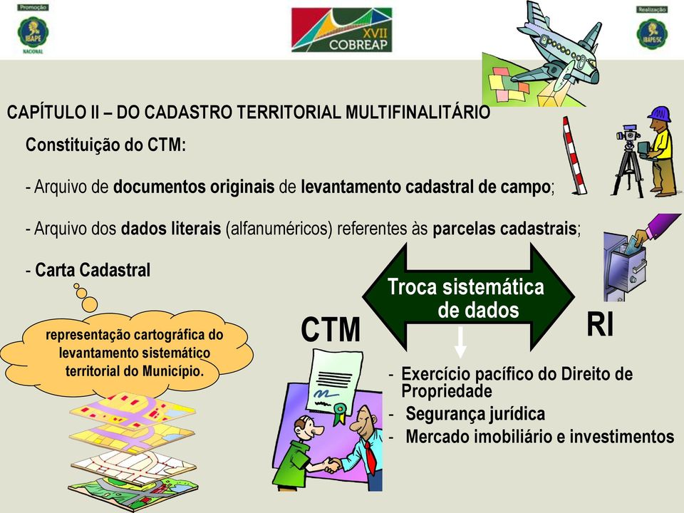 Carta Cadastral representação cartográfica do levantamento sistemático territorial do Município.