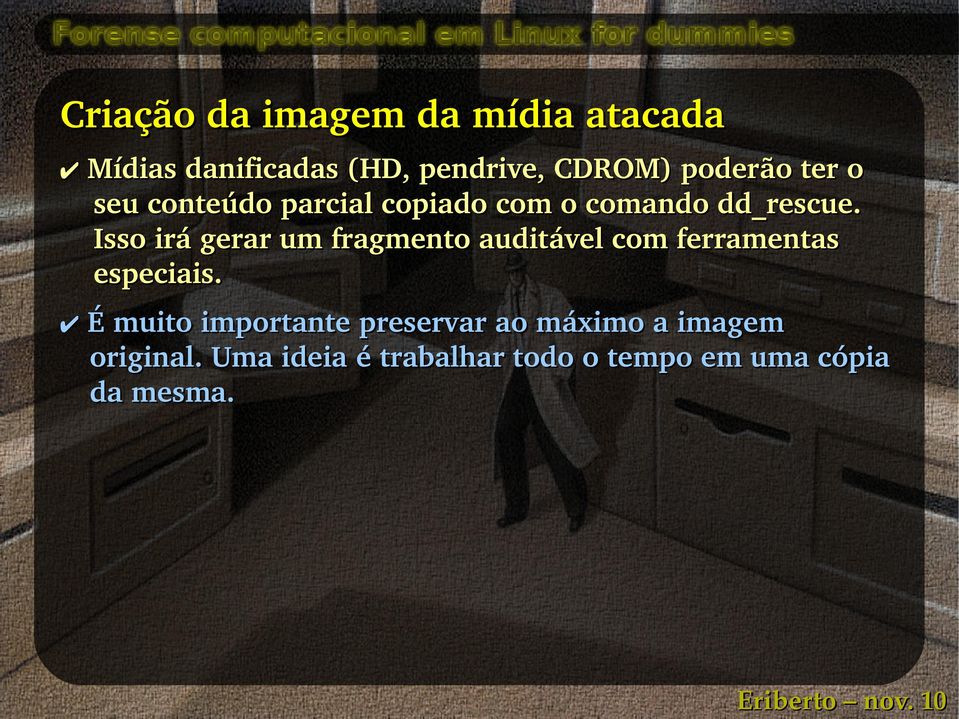 Isso irá gerar um fragmento auditável com ferramentas especiais.