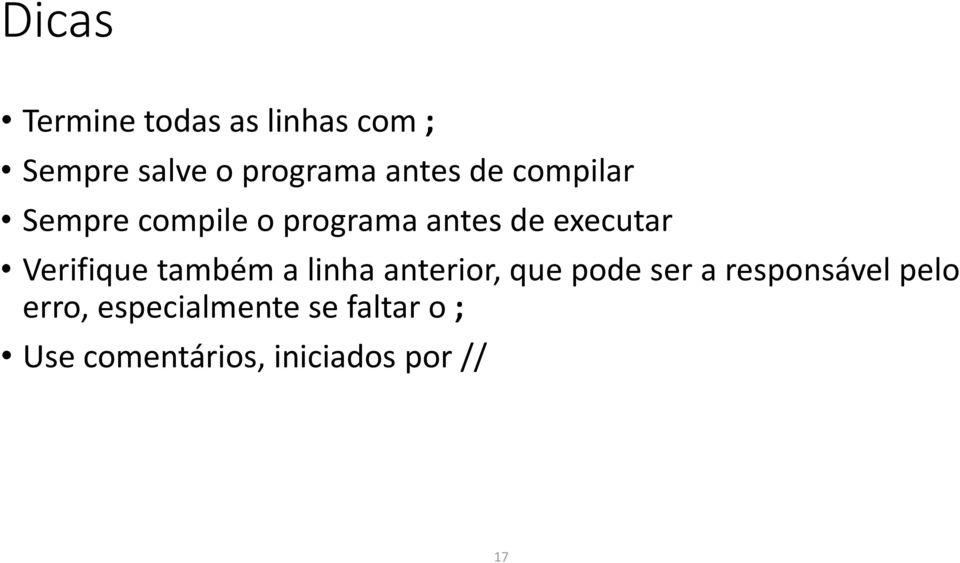 Verifique também a linha anterior, que pode ser a responsável