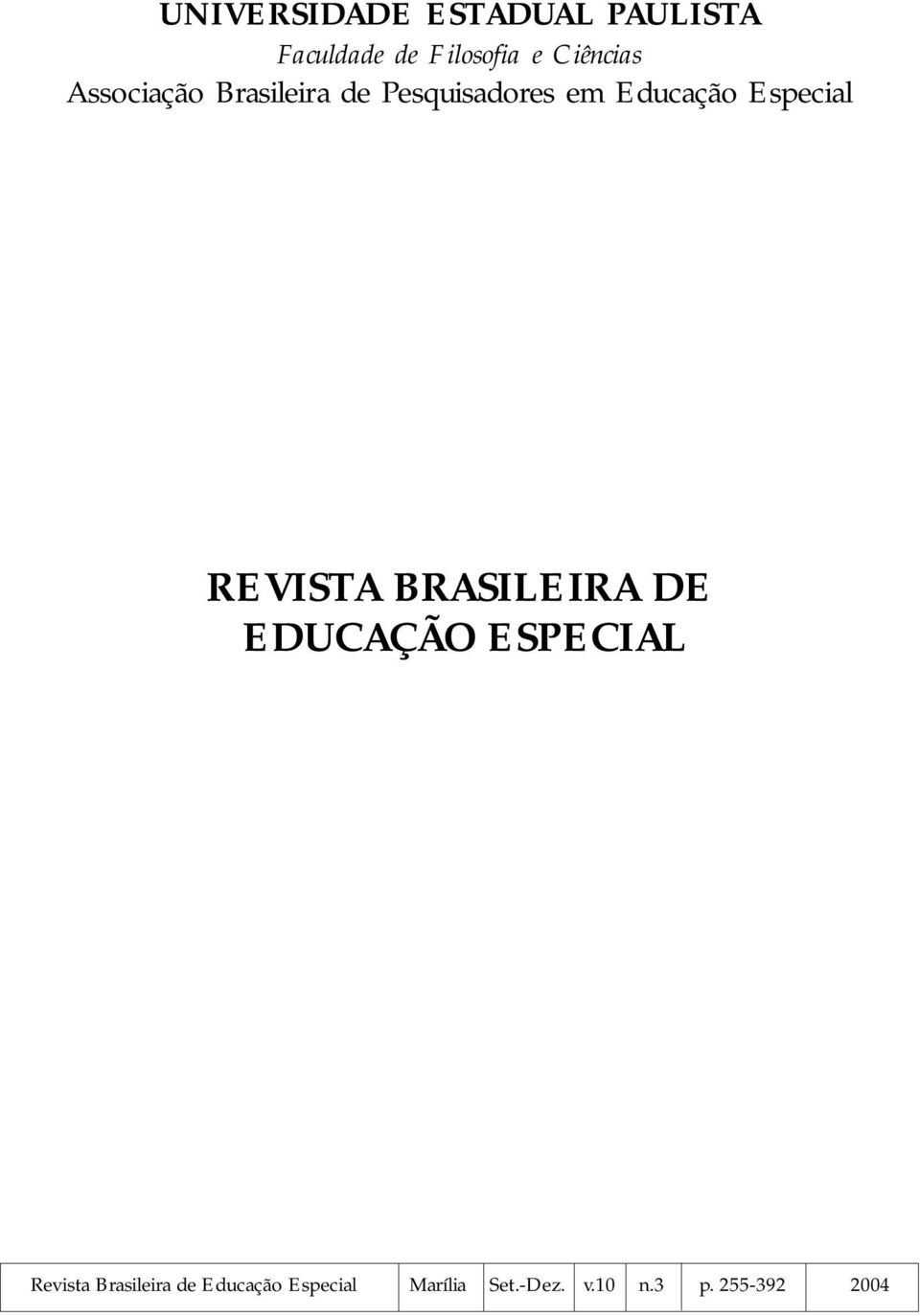 Educação Especial REVISTA BRASILEIRA DE Revista