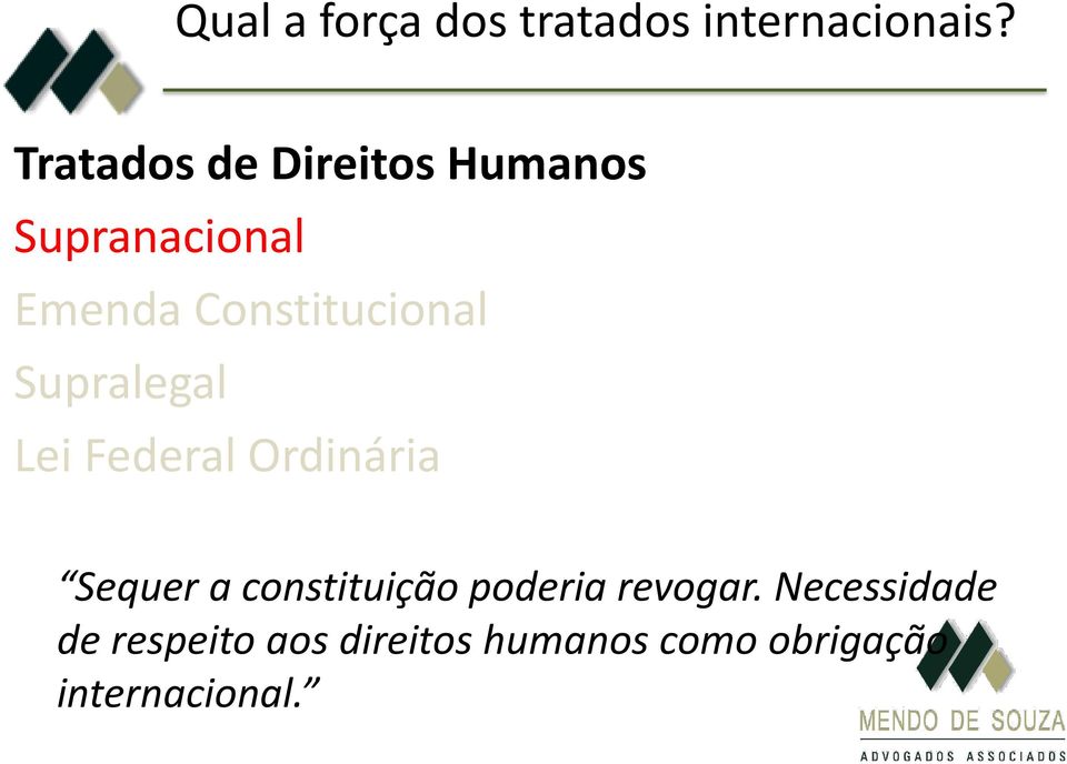 Constitucional Supralegal Lei Federal Ordinária Sequer a