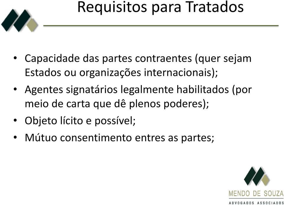 signatários legalmente habilitados (por meio de carta que dê