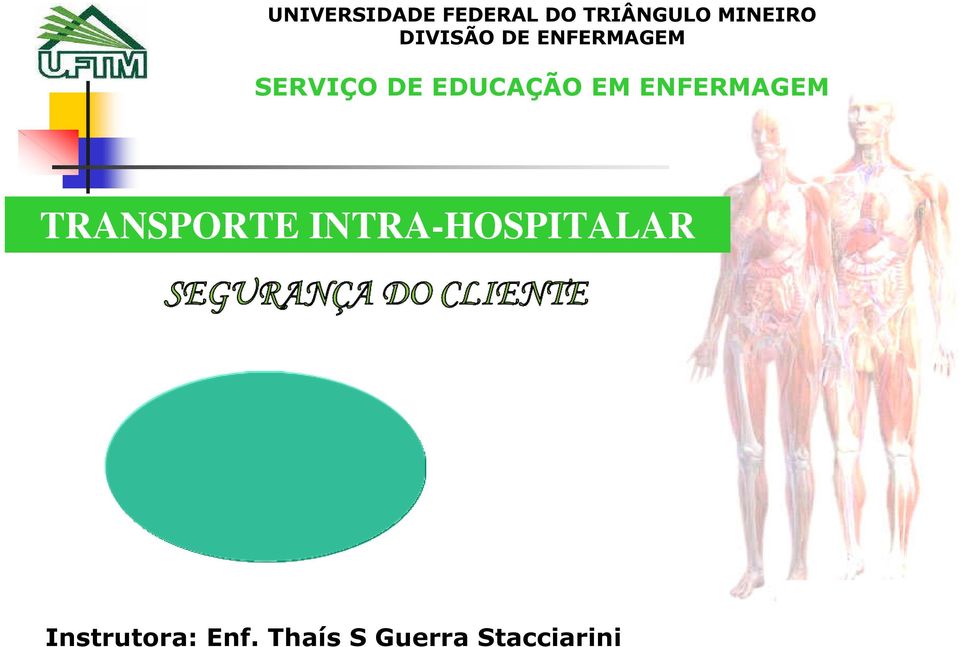 EM ENFERMAGEM TRANSPORTE INTRA-HOSPITALAR