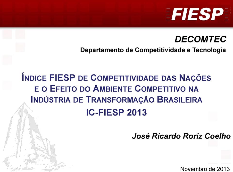 AMBIENTE COMPETITIVO NA INDÚSTRIA DE TRANSFORMAÇÃO