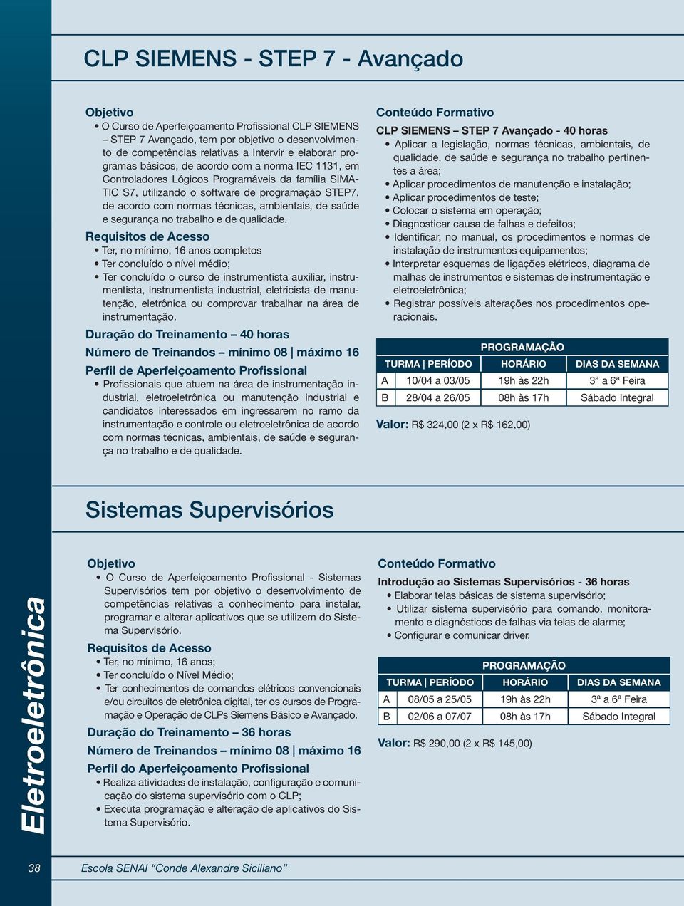 e segurança no trabalho e de qualidade.