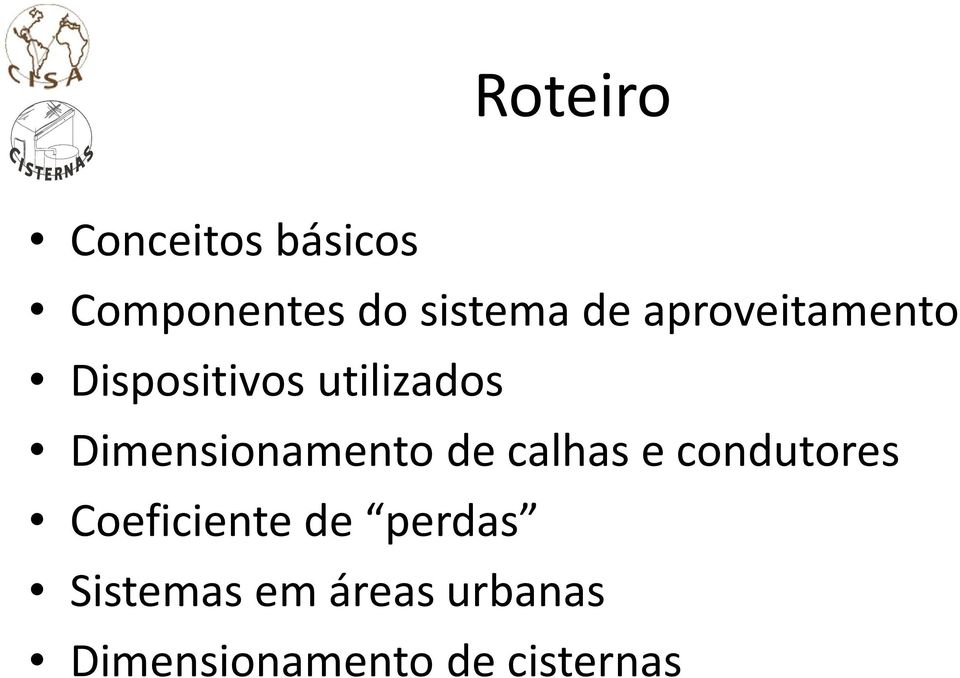 Dimensionamento de calhas e condutores Coeficiente