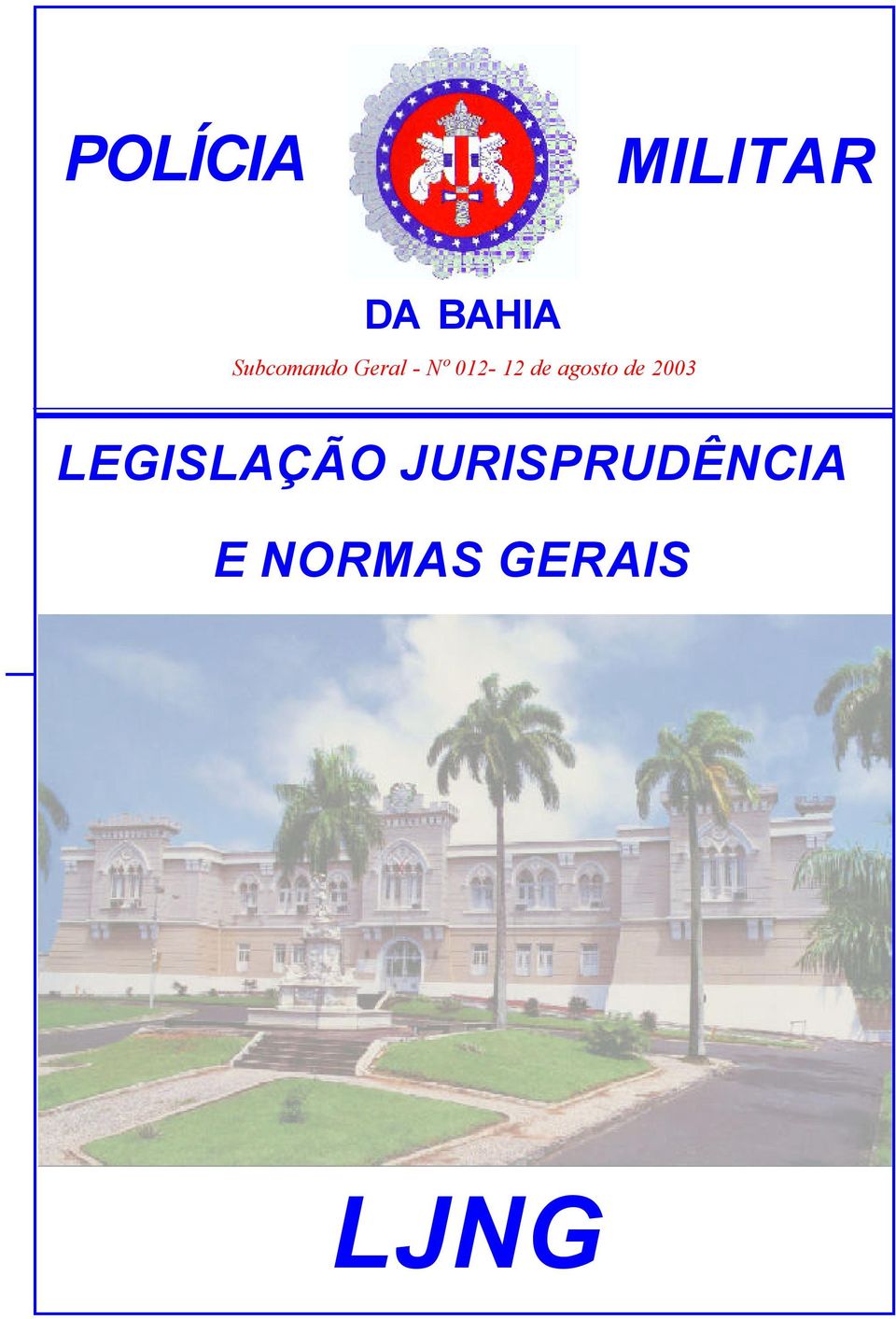 de agosto de 2003 LEGISLAÇÃO