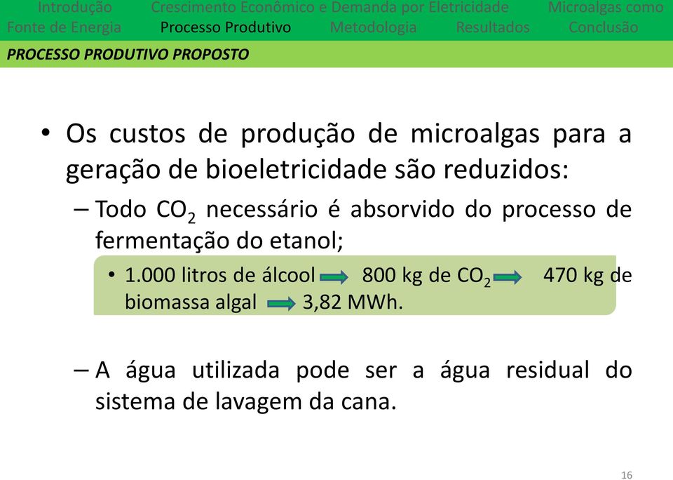 fermentação do etanol; 1.