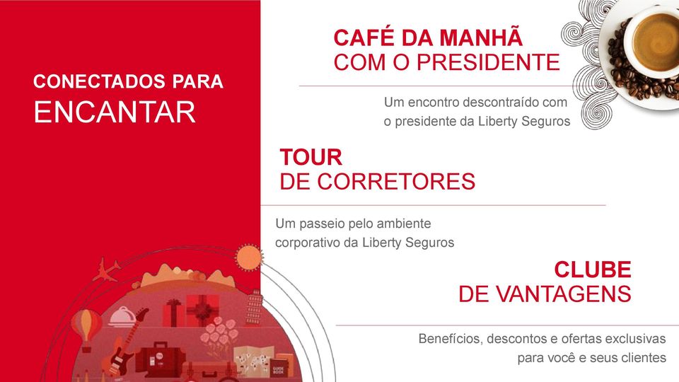 Um passeio pelo ambiente corporativo da Liberty Seguros CLUBE DE