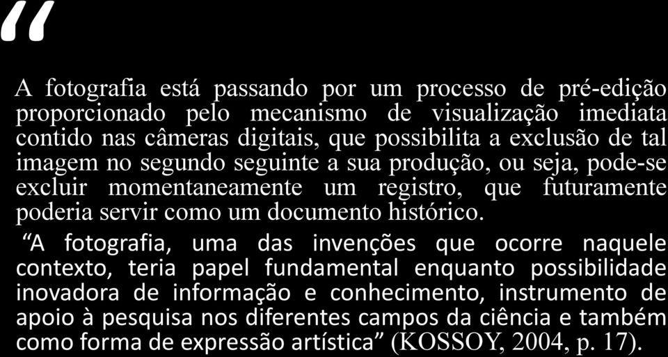 servir como um documento histórico.