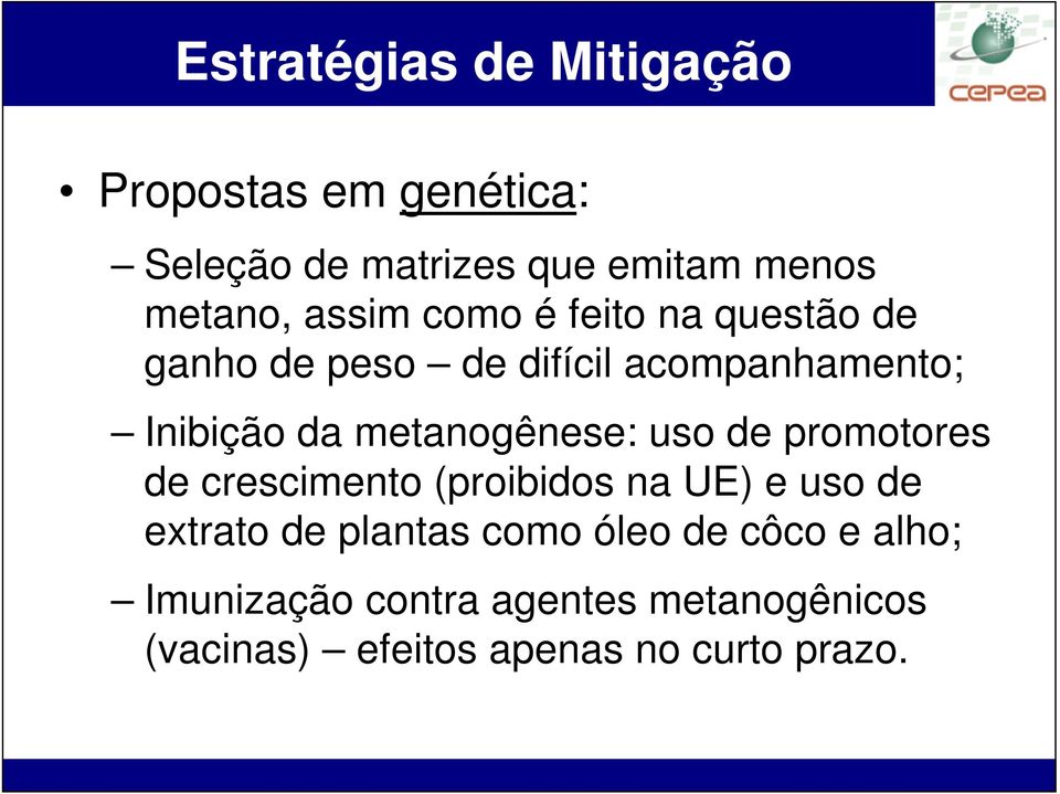metanogênese: uso de promotores de crescimento (proibidos na UE) e uso de extrato de plantas