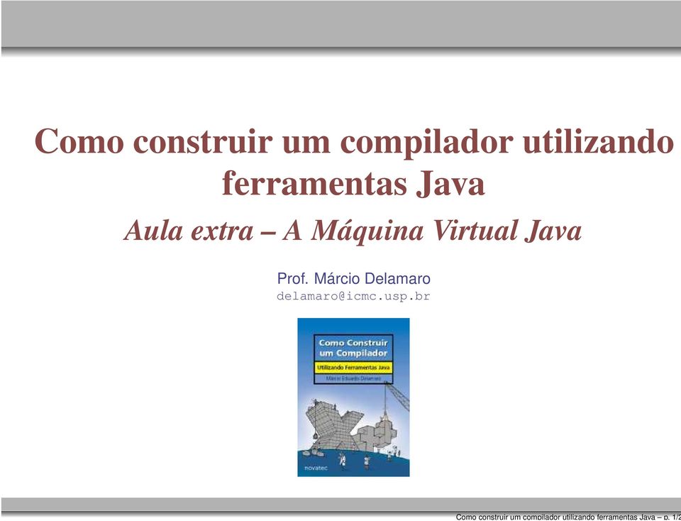 1/2  ferramentas Java Aula extra A Máquina