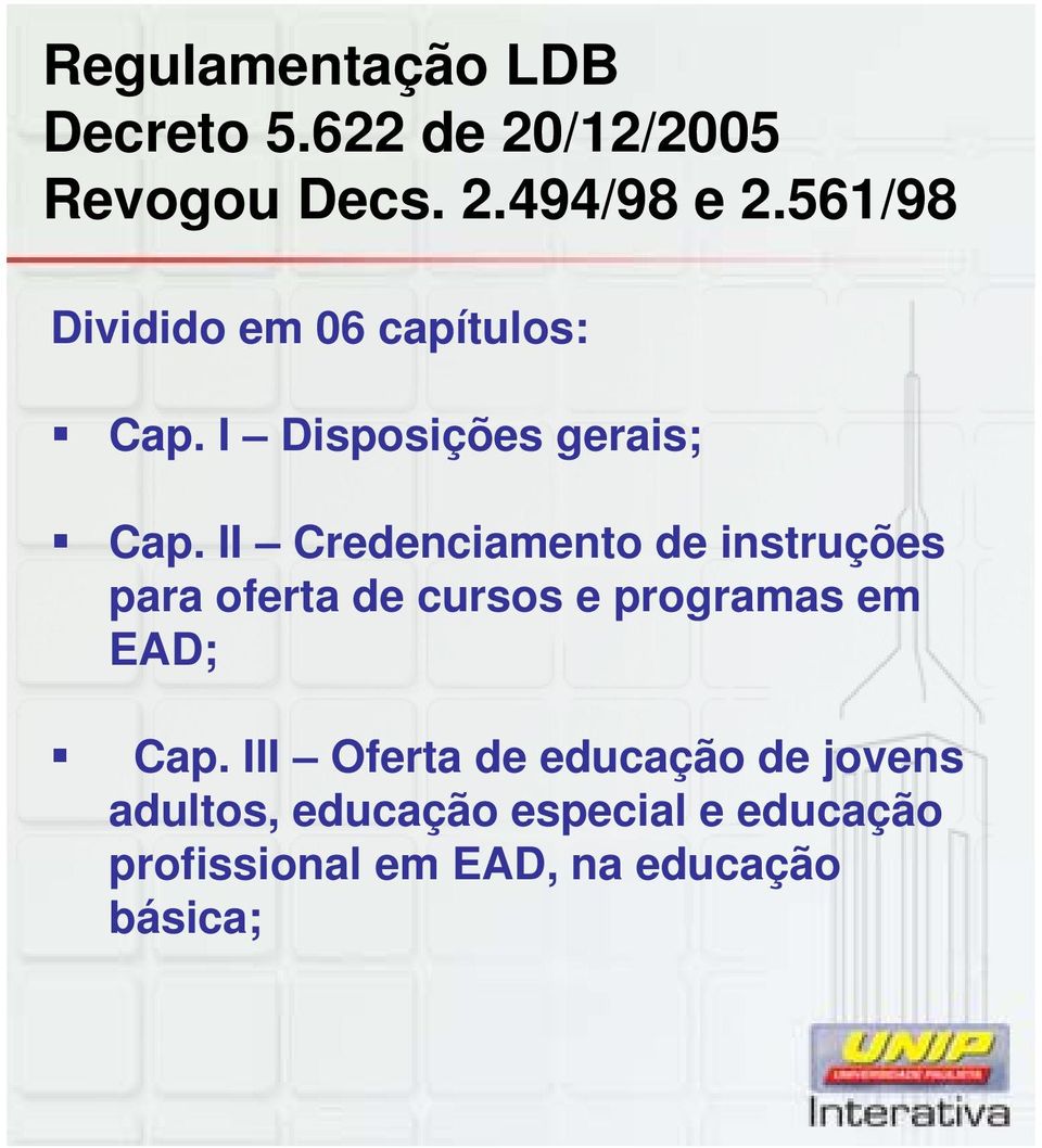 II Credenciamento de instruções para oferta de cursos e programas em EAD; Cap.