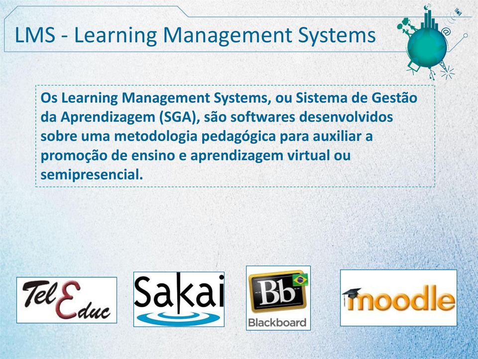 softwares desenvolvidos sobre uma metodologia pedagógica para
