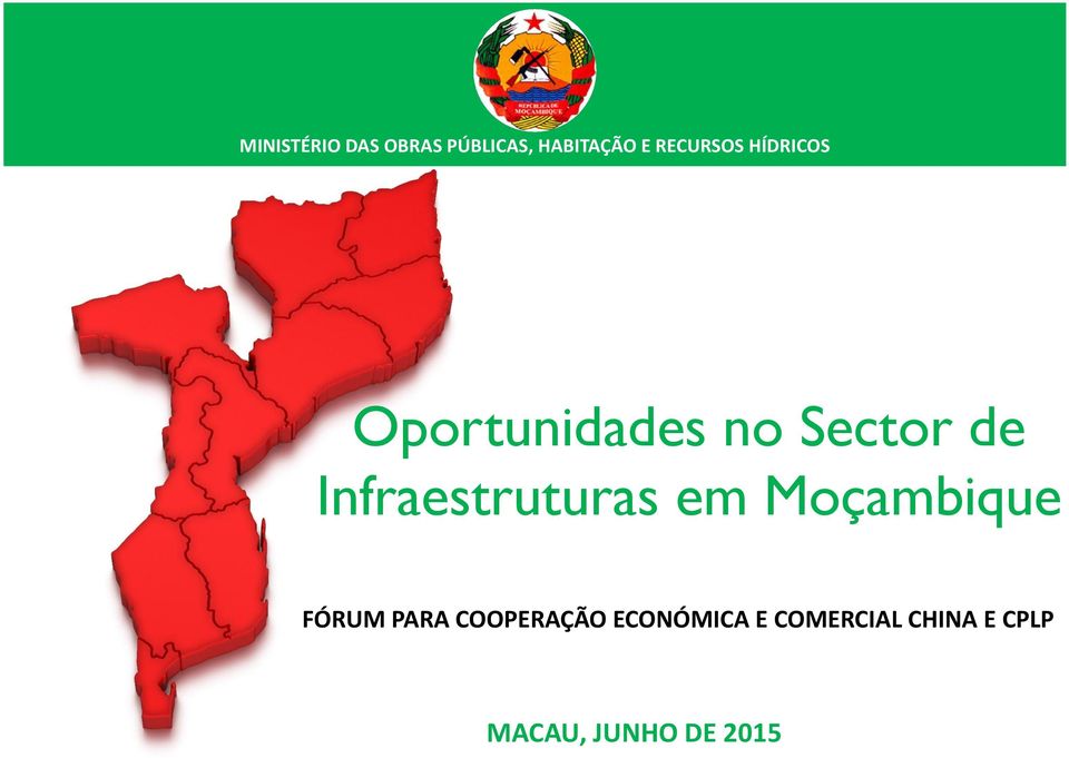 Infraestruturas em Moçambique FÓRUM PARA