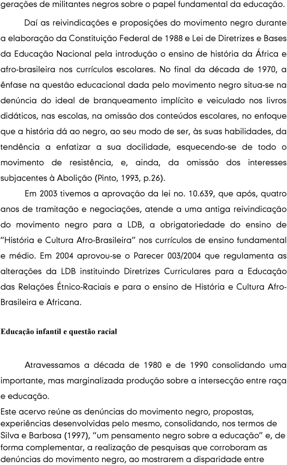 África e afro-brasileira nos currículos escolares.