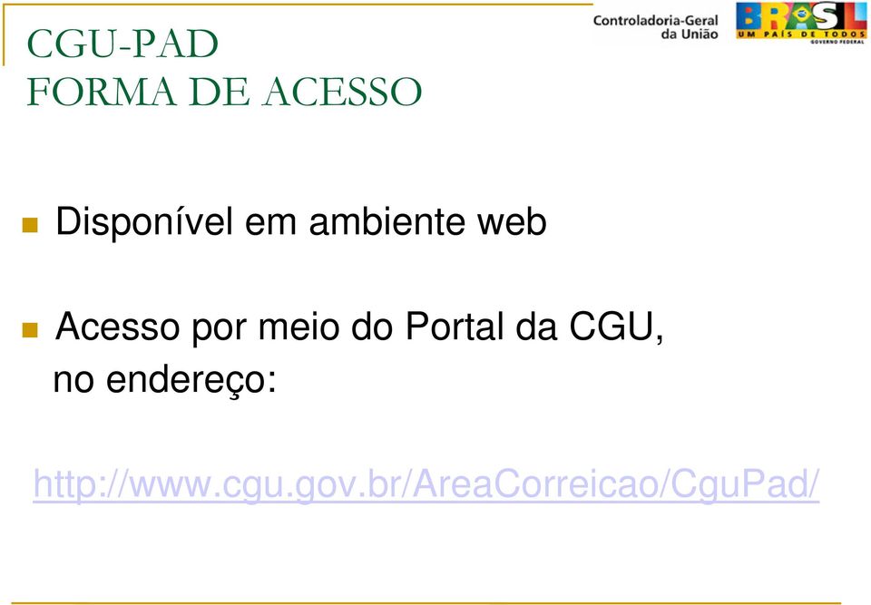 Portal da CGU, no endereço: