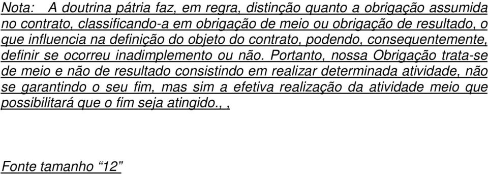 inadimplemento ou não.