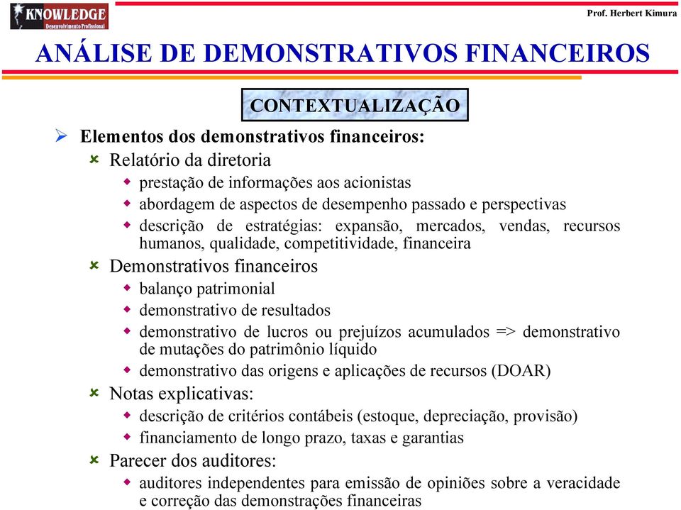 qualidade, competitividade, financeira!