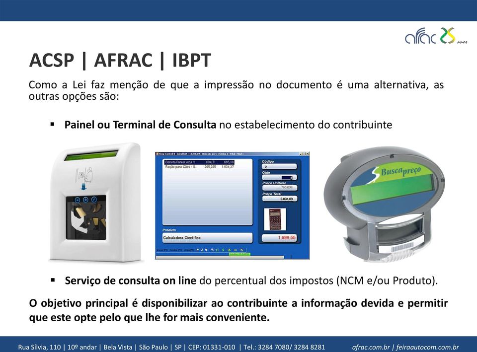 consulta on line do percentual dos impostos (NCM e/ou Produto).