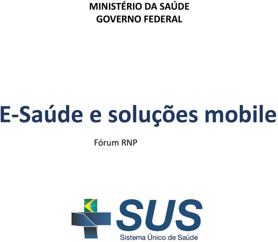 FEDERAL E-Saúde e