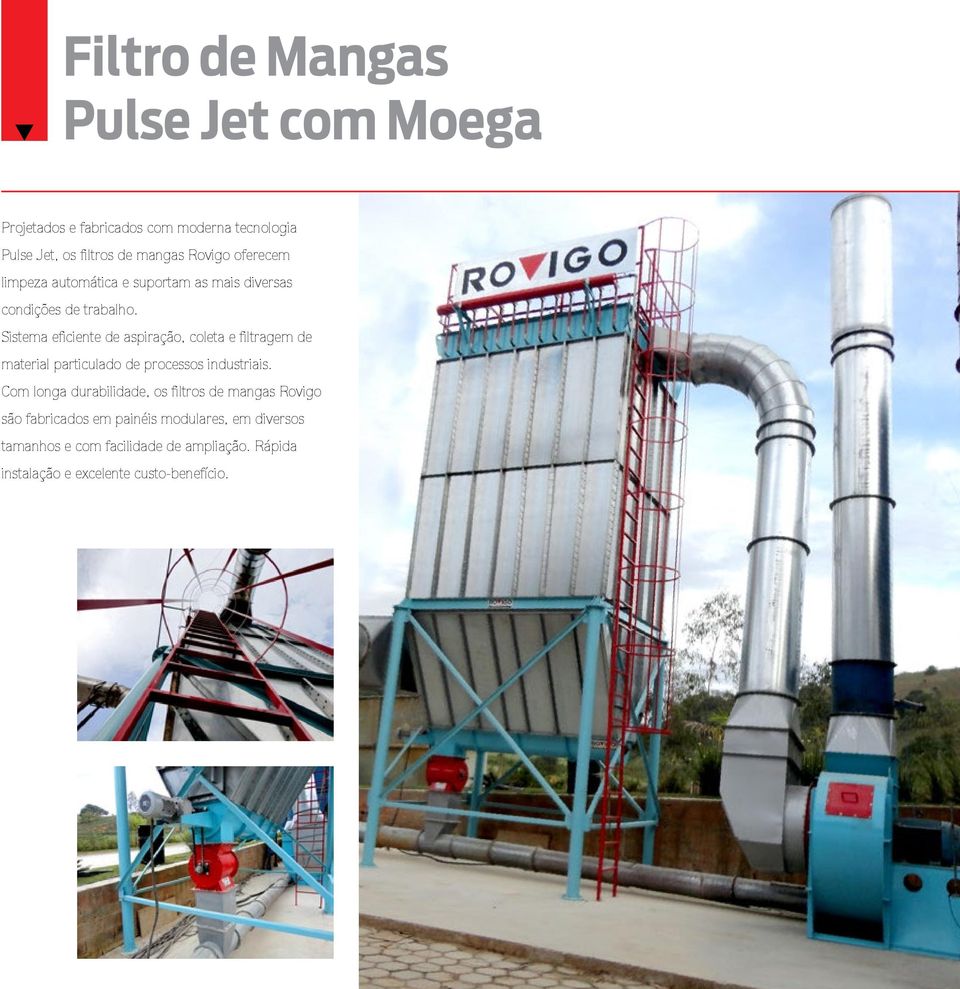 Sistema eficiente de aspiração, coleta e filtragem de material particulado de processos industriais.