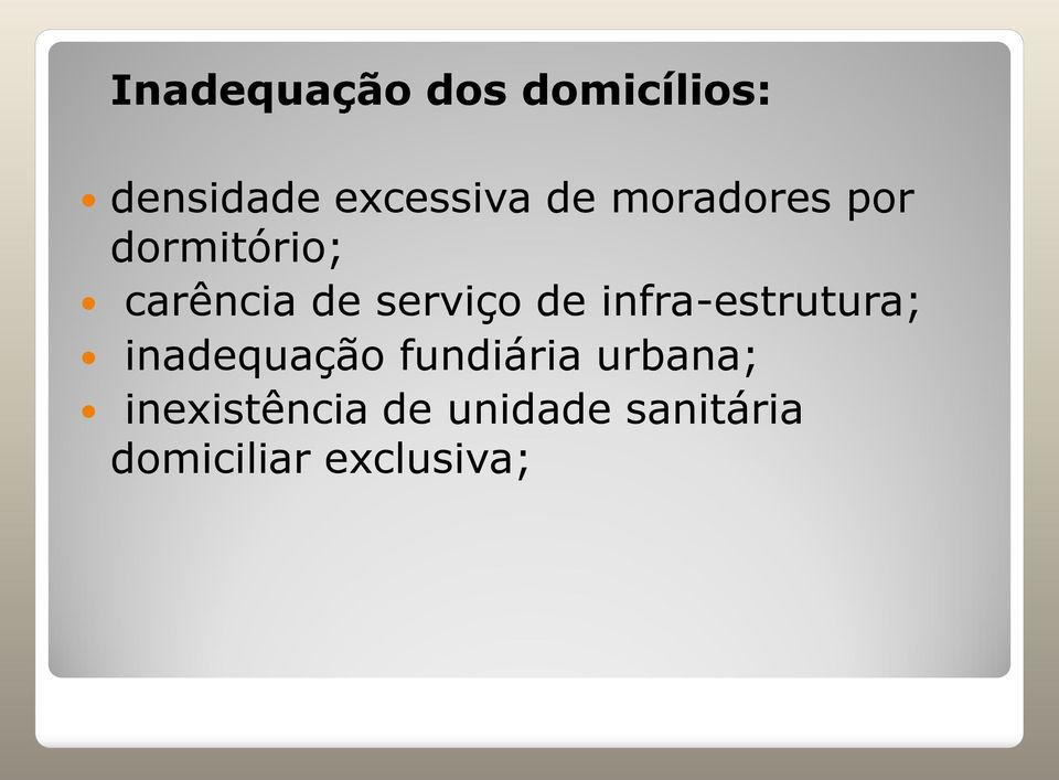 infra-estrutura; inadequação fundiária urbana;