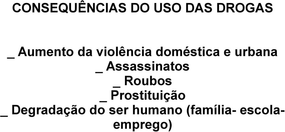 _ Assassinatos _ Roubos _ Prostituição _