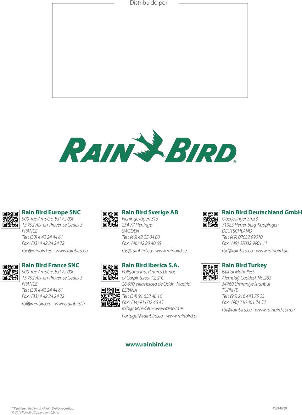 eu - www.rainbird.se Rain Bird iberica S.A. Polígono Ind.
