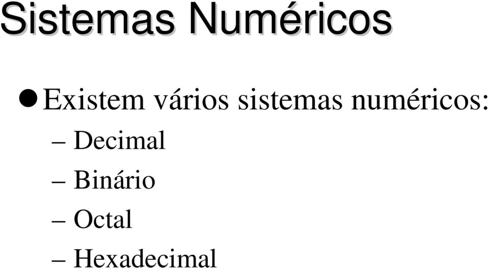 sistemas numéricos: