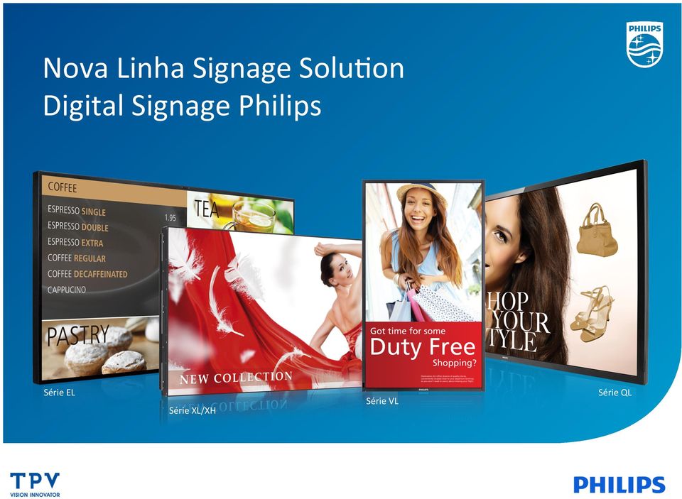 Signage Philips Série