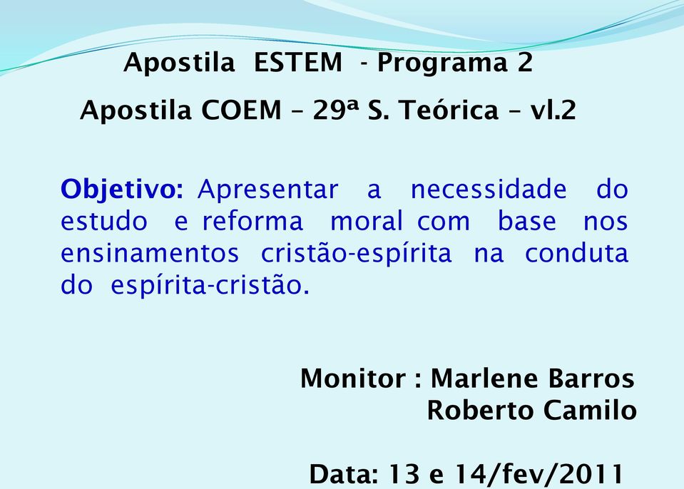 moral com base nos ensinamentos cristão-espírita na conduta