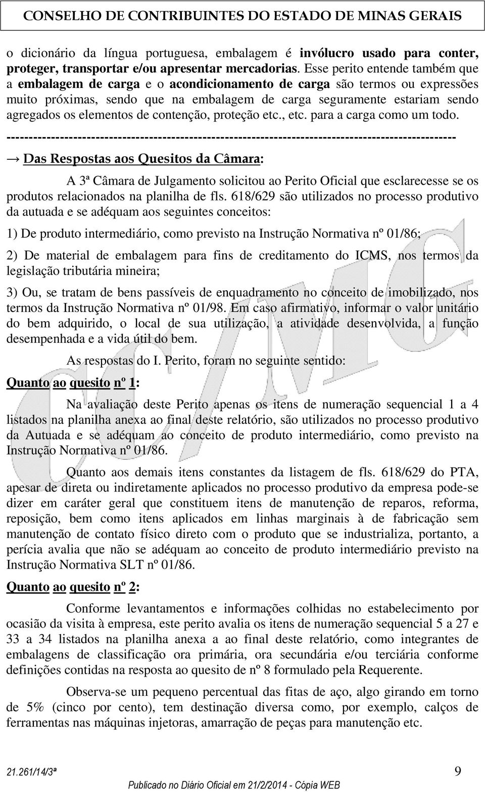 elementos de contenção, proteção etc., etc. para a carga como um todo.