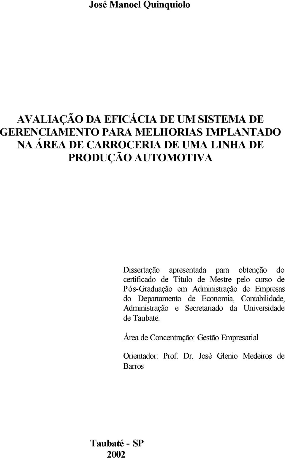 Pós-Graduação em Administração de Empresas do Departamento de Economia, Contabilidade, Administração e Secretariado da