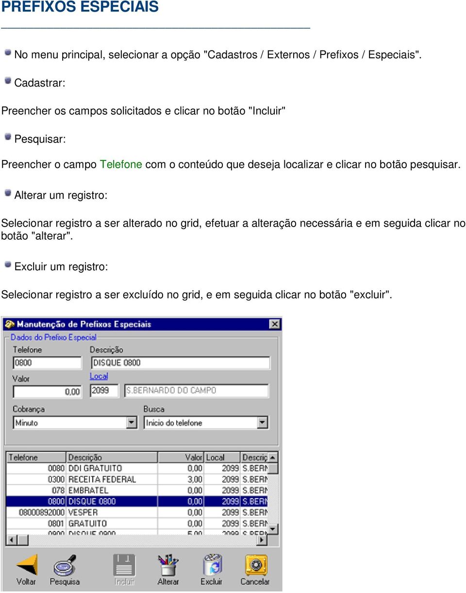 localizar e clicar no botão pesquisar.