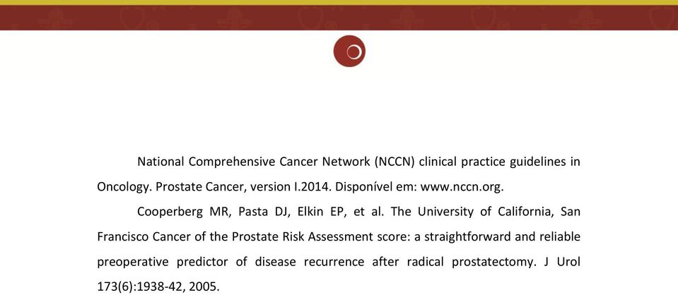 The University of California, San Francisco Cancer of the Prostate Risk Assessment score: a