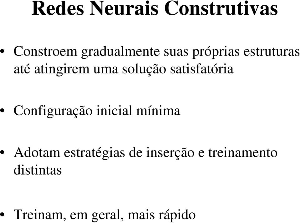 satisfatória Configuração inicial mínima Adotam