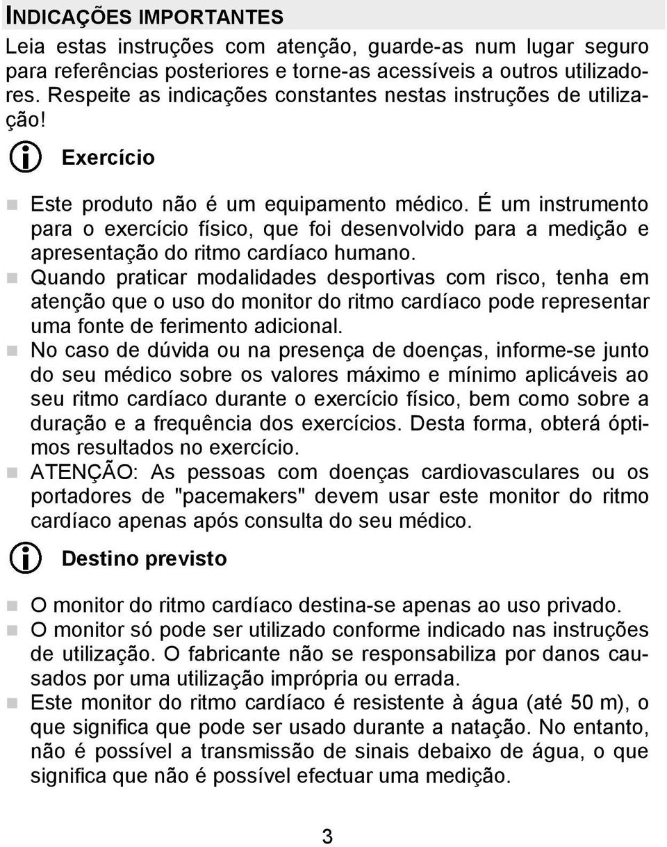 É um instrumento para o exercício físico, que foi desenvolvido para a medição e apresentação do ritmo cardíaco humano.