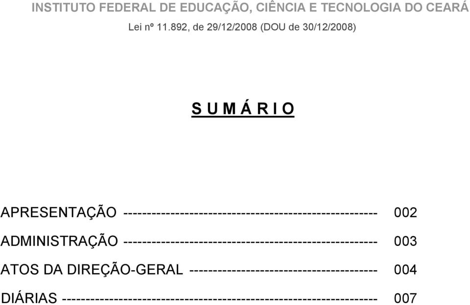 ------------------------------------------------------ 002 ADMINISTRAÇÃO