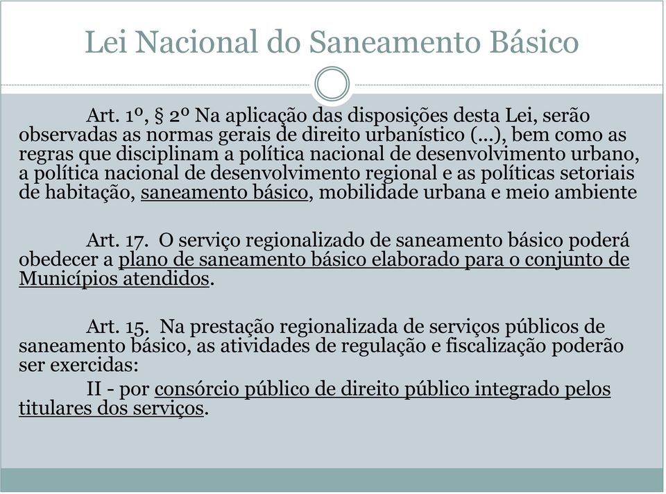 básico, mobilidade urbana e meio ambiente Art. 17.