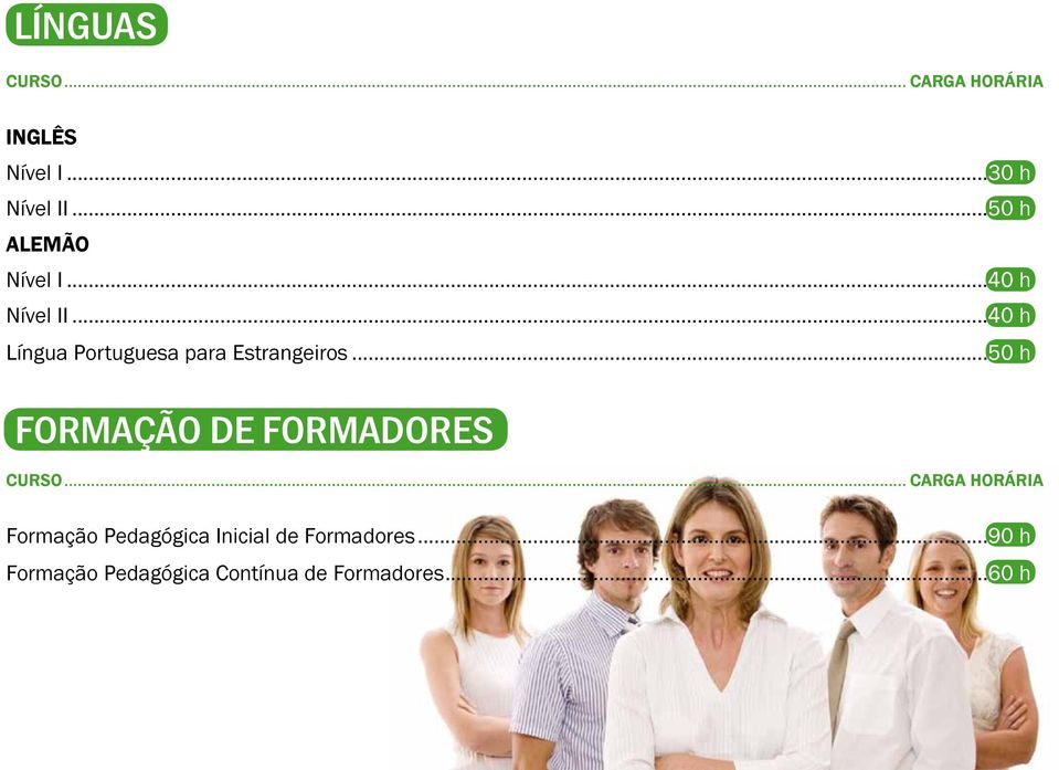 ..50 h FORMAÇÃO DE FORMADORES Formação Pedagógica Inicial de