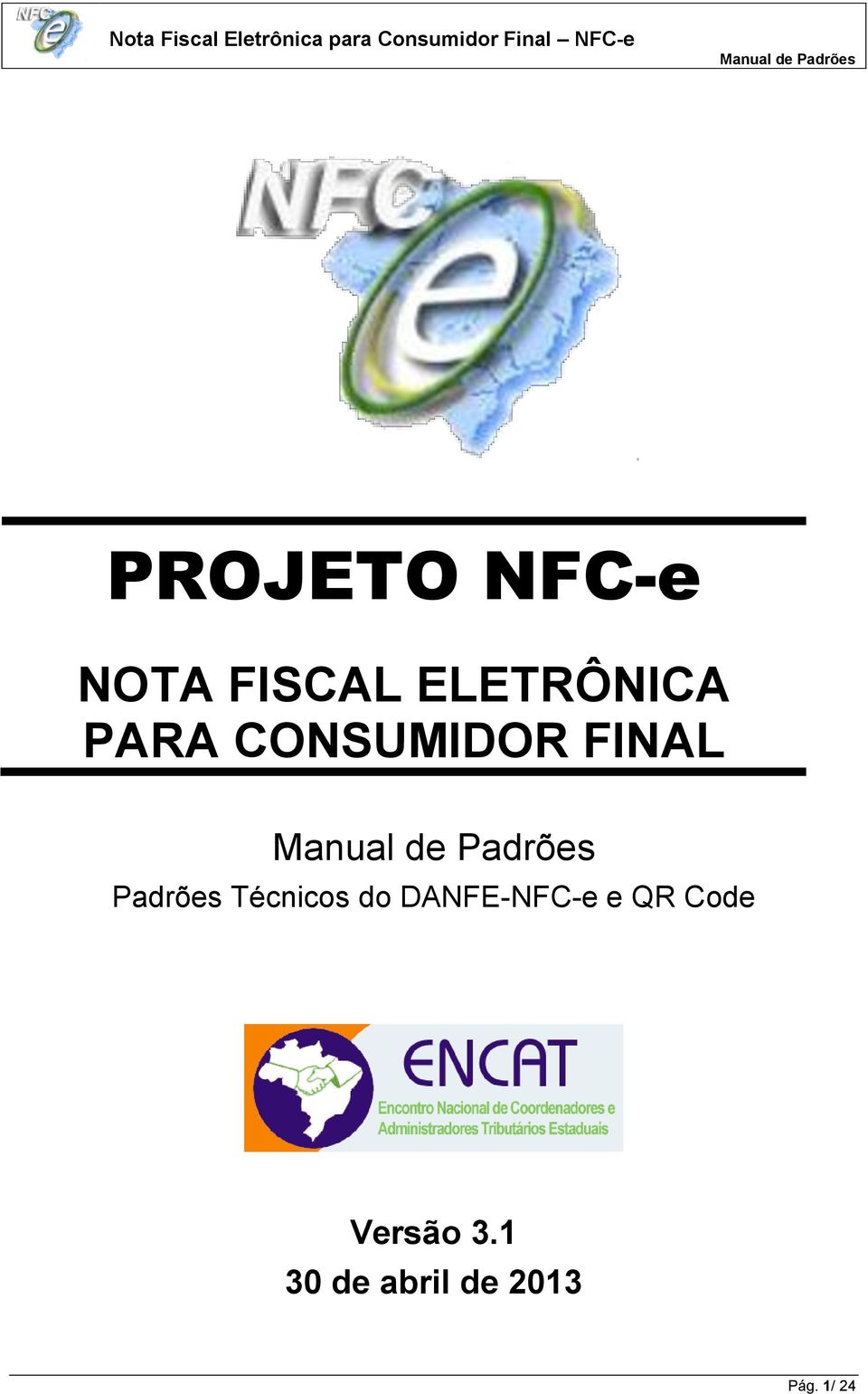 Padrões Técnicos do DANFE-NFC-e e