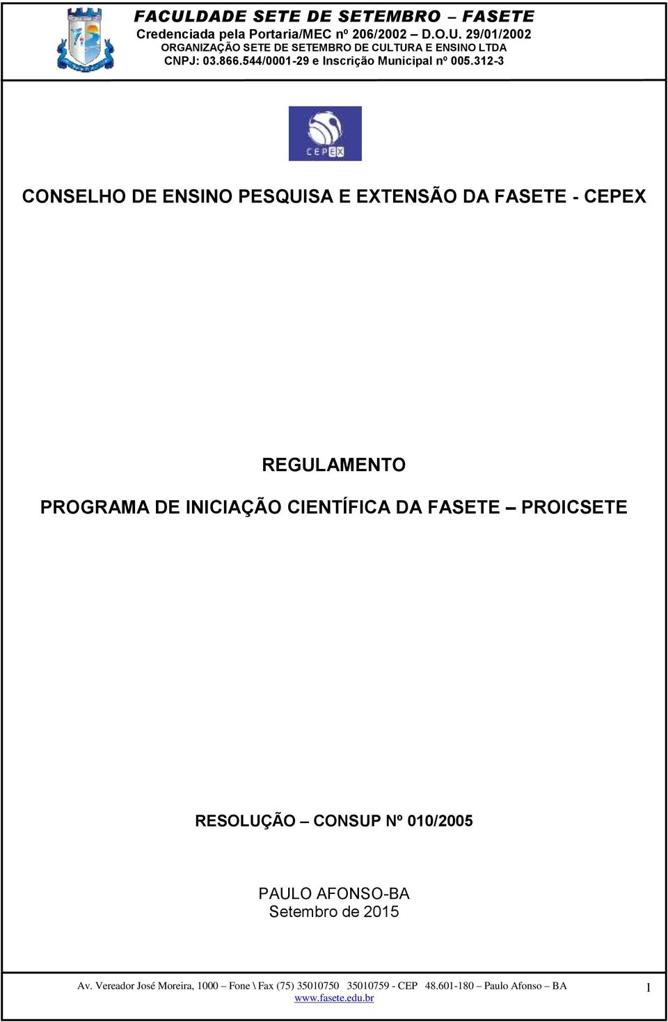 INICIAÇÃO CIENTÍFICA DA FASETE PROICSETE