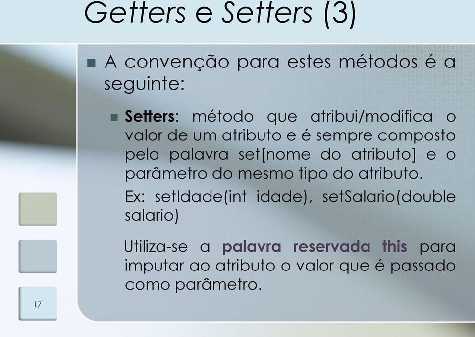 atributo] e o parâmetro do mesmo tipo do atributo.